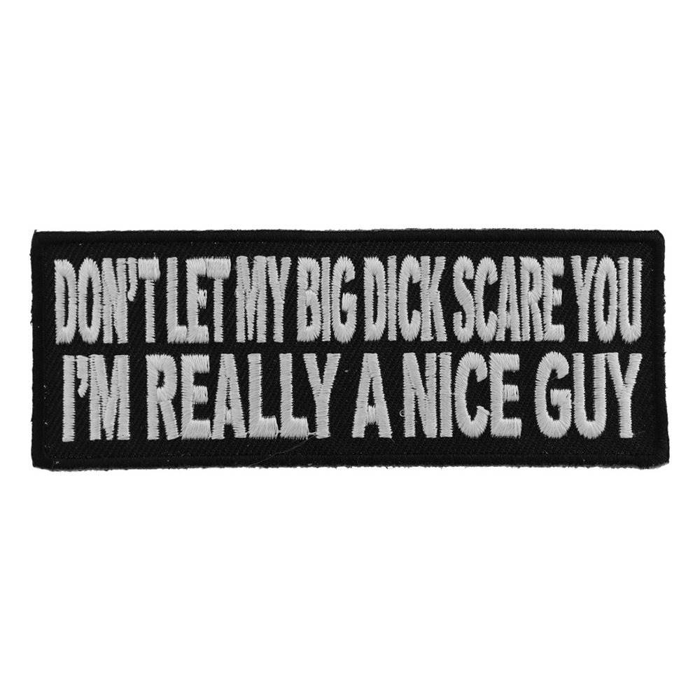 Shop Embroidered Patch Dont Let My Big Dick Scare You Naughty