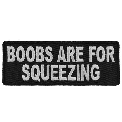 Boobs Are For Squeezing Fun Jacket and Vest Patch