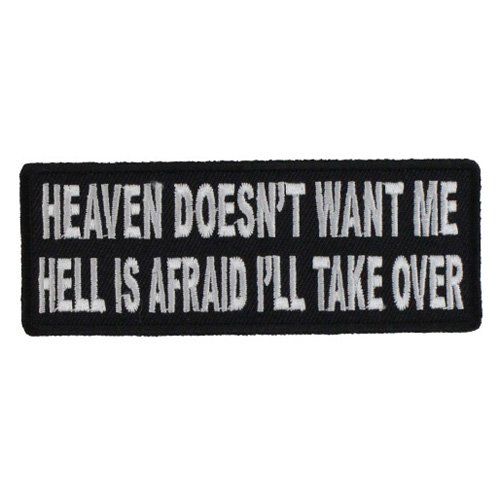 Heaven Doesn't Want Me Hell Is Afraid I'll Take Over Patch