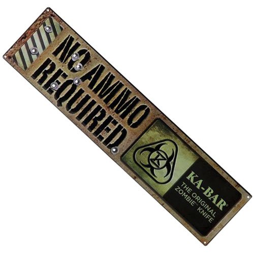 Ka-Bar The Original Zombie No Ammo Required Sign