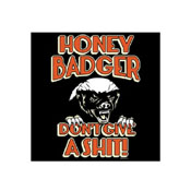 Honey Badger Dont Give A Shit Sticker